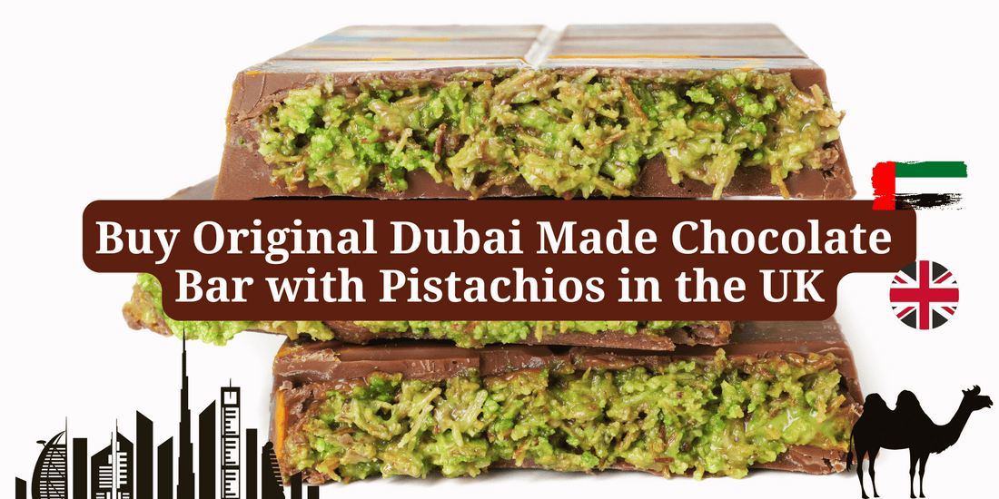 Buy Original Dubai Made Chocolate Bar with Pistachios in the UK